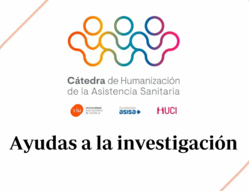 Convocatoria de ayudas a la investigación de la Cátedra de Humanización de la Asistencia Sanitaria VIU-F.ASISA-HUCI